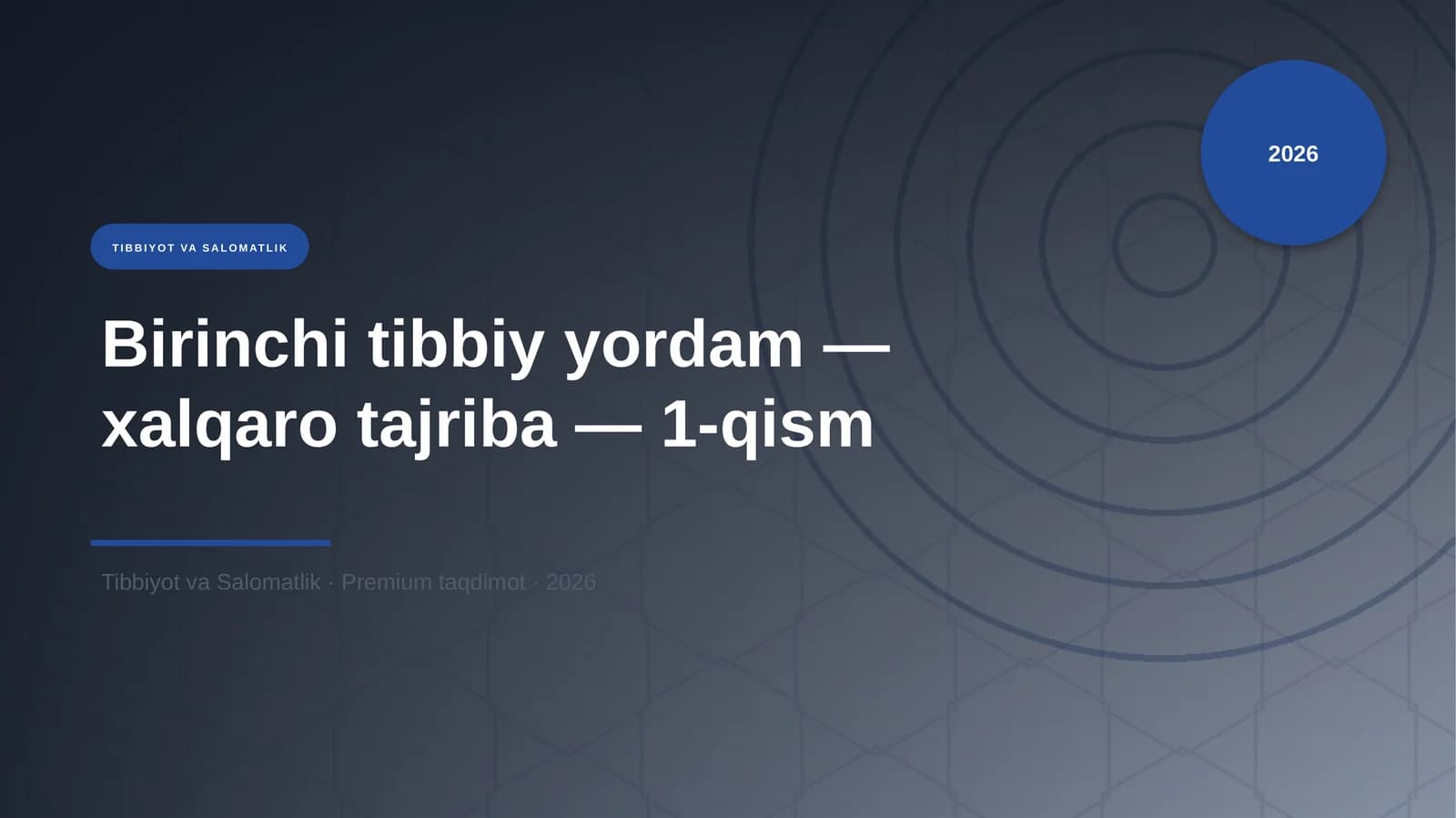 Birinchi tibbiy yordam — xalqaro tajriba — 1-qism