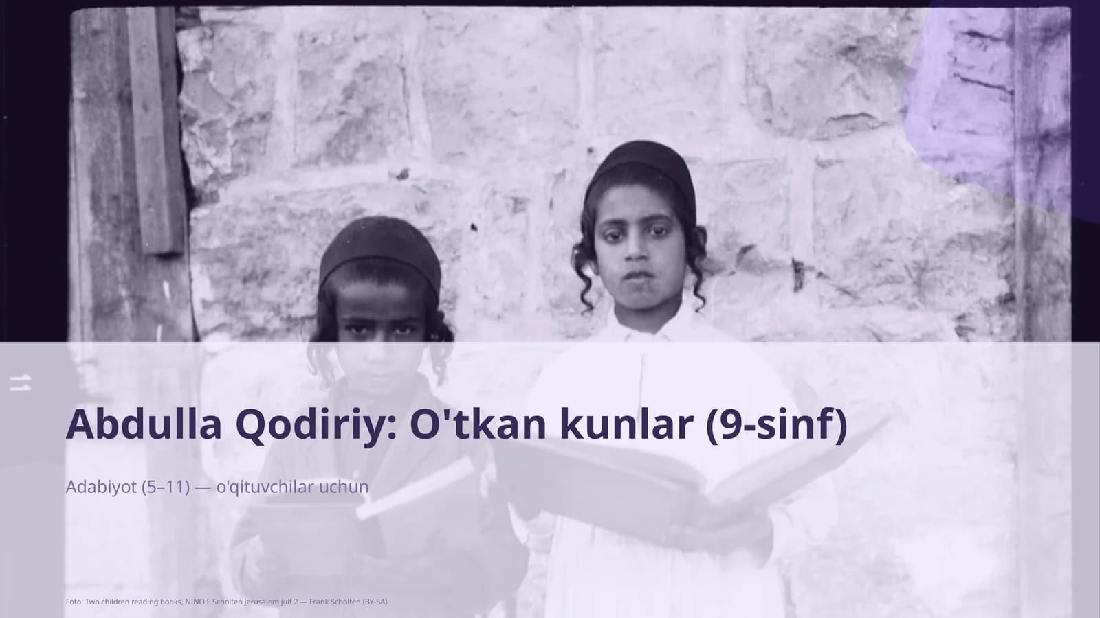 Abdulla Qodiriy: O'tkan kunlar (9-sinf)