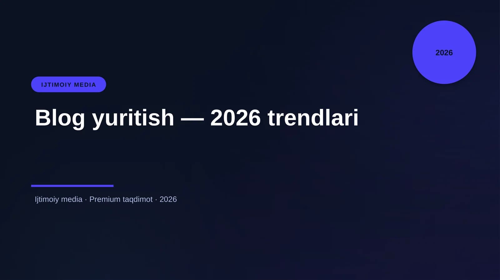 Blog yuritish — 2026 trendlari