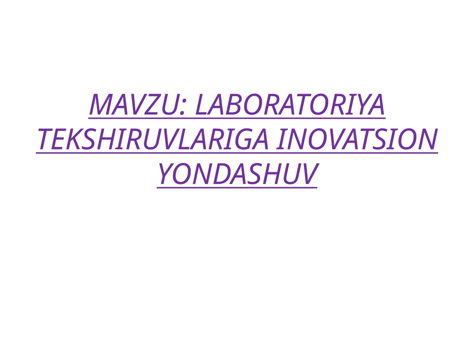 Laboratoriya Tekshiruvlariga Inovatsion Yondashuv