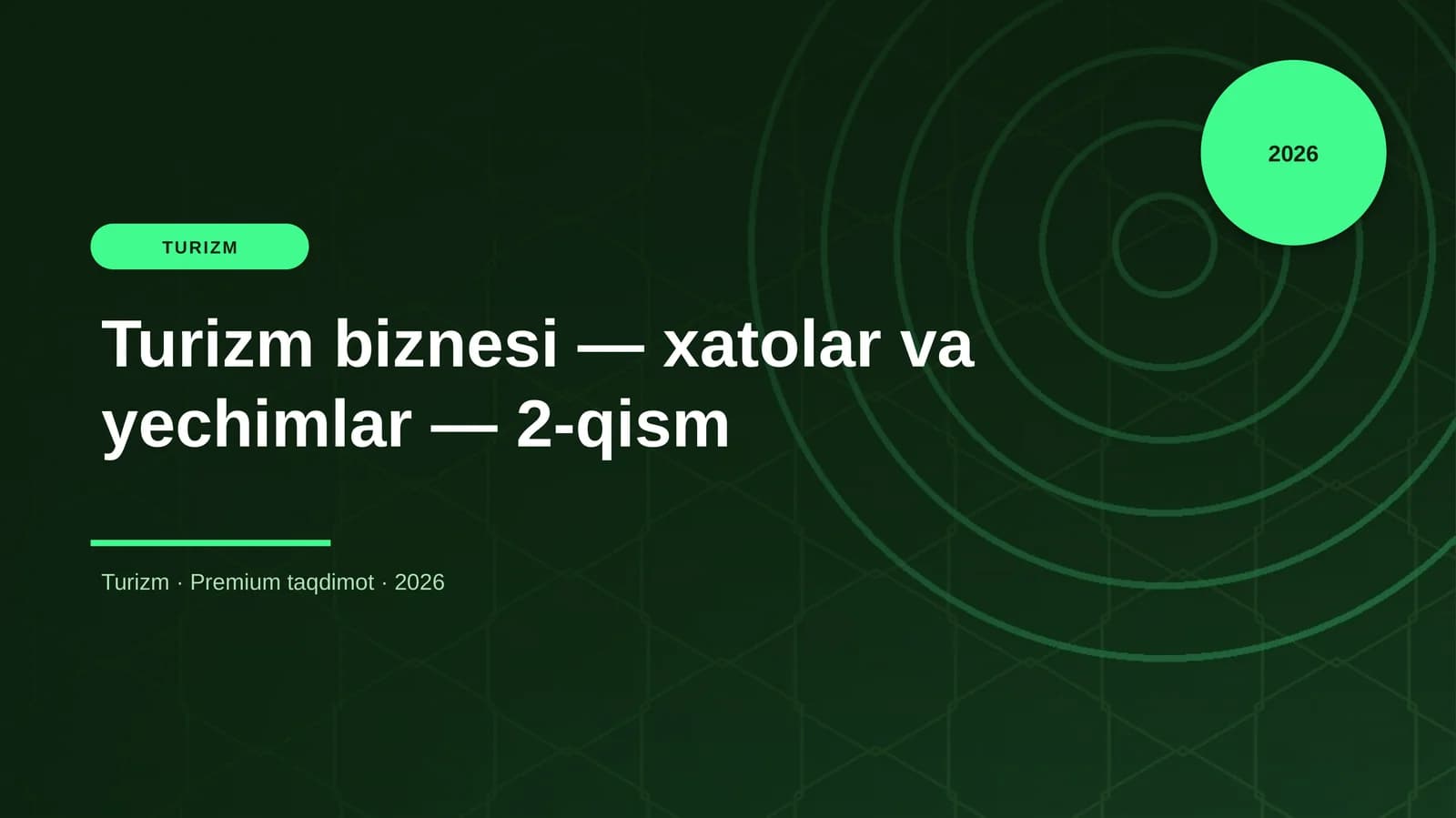 Turizm biznesi — xatolar va yechimlar — 2-qism