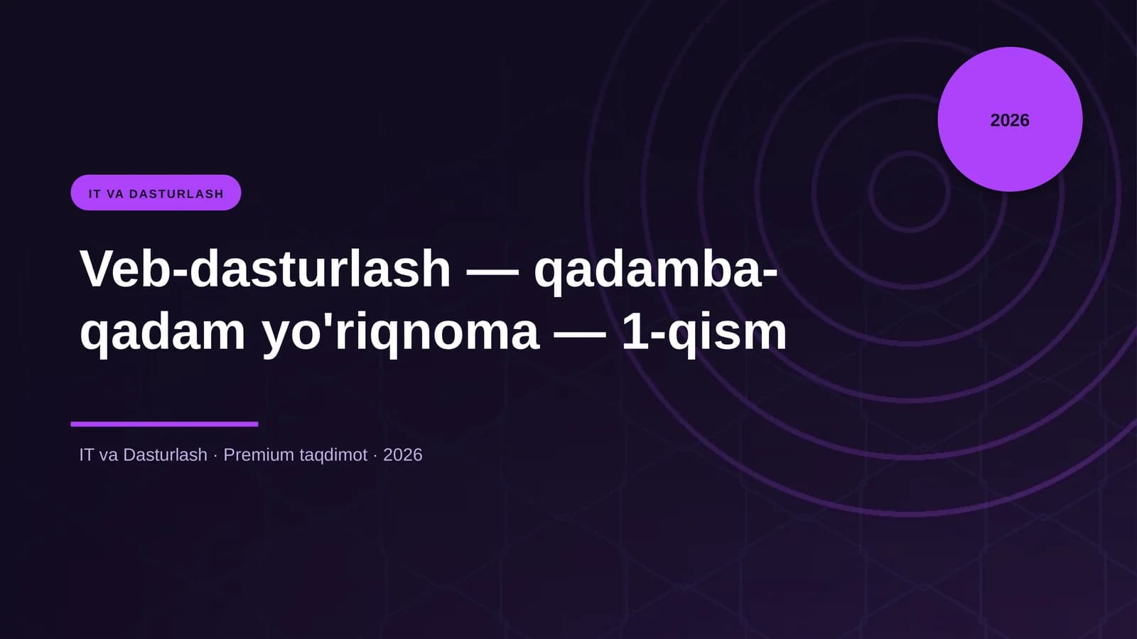Veb-dasturlash — qadamba-qadam yo'riqnoma — 1-qism