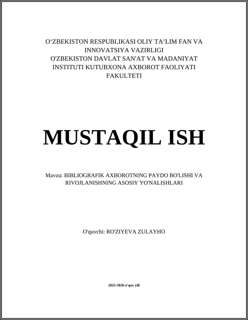 BIBLIOGRAFIK AXBOROTNING PAYDO BO'LISHI VA RIVOJLANISHNING ASOSIY YO'NALISHLARI