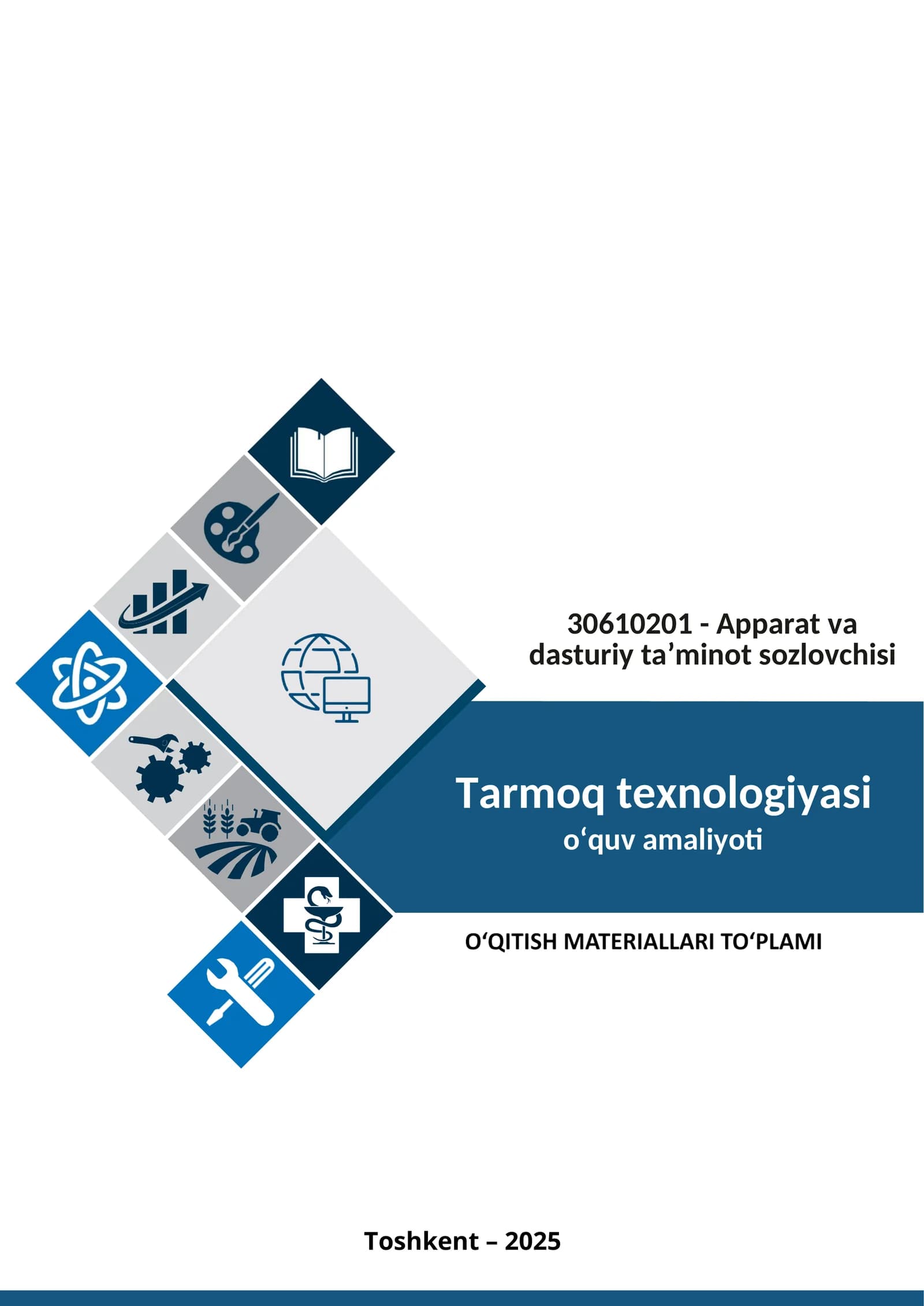 Tarmoq texnologiyalari (o‘quv amaliyoti) fanidan o'qitish materiallari to'plami