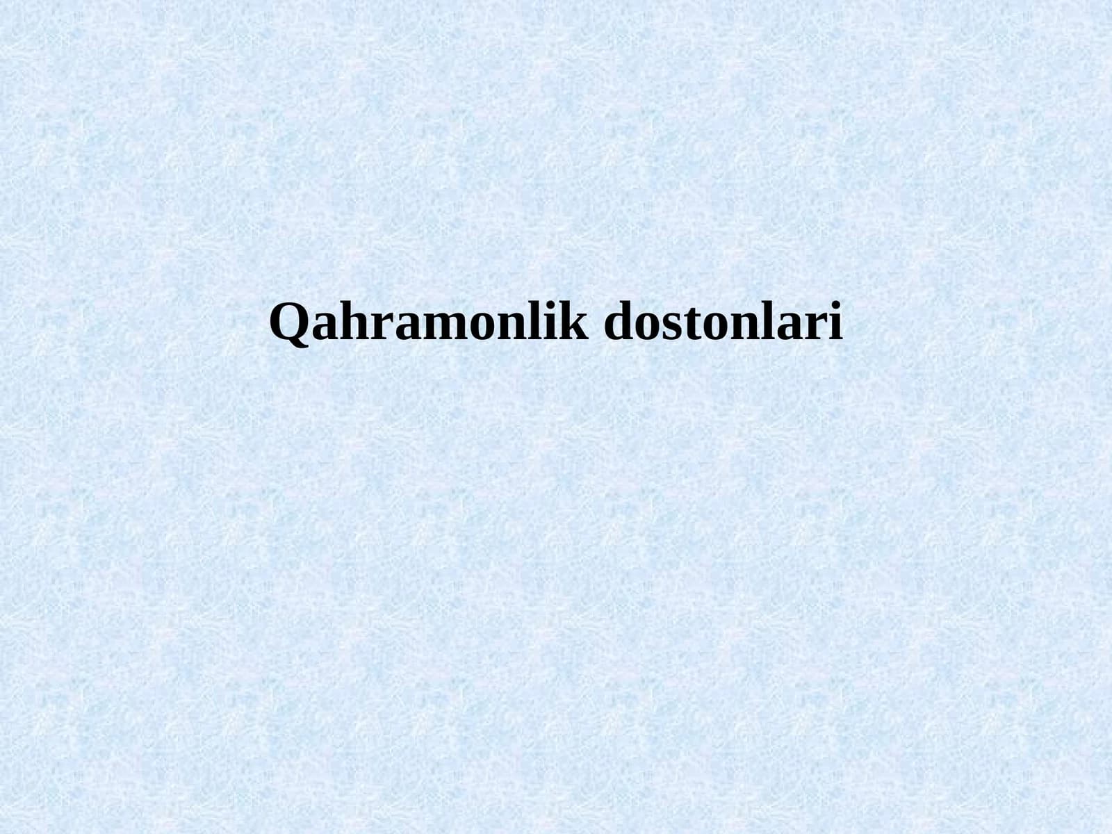 Qahramonlik dostonlari