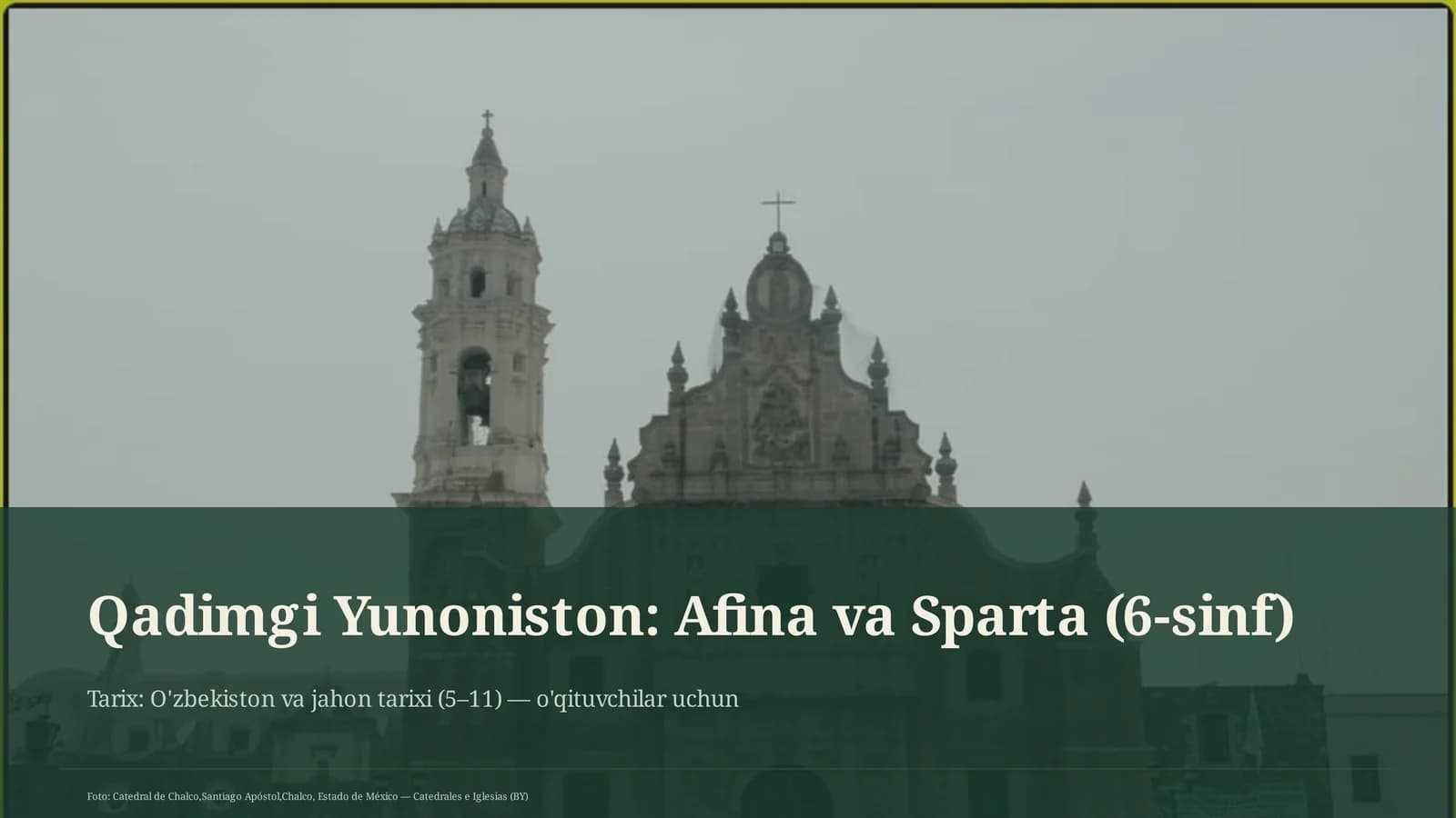 Qadimgi Yunoniston: Afina va Sparta (6-sinf)