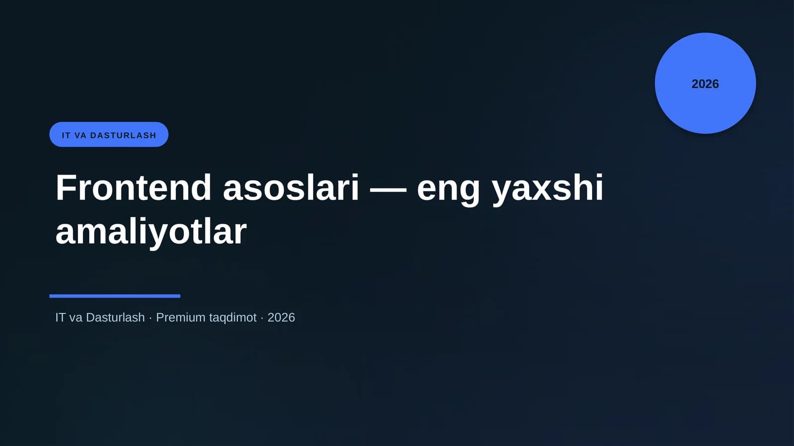 Frontend asoslari — eng yaxshi amaliyotlar