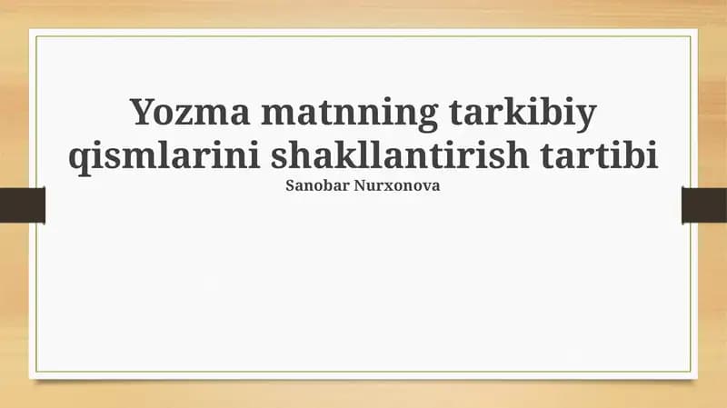 Yozma matnning tarkibiy qismlarini shakllantirish tartibi