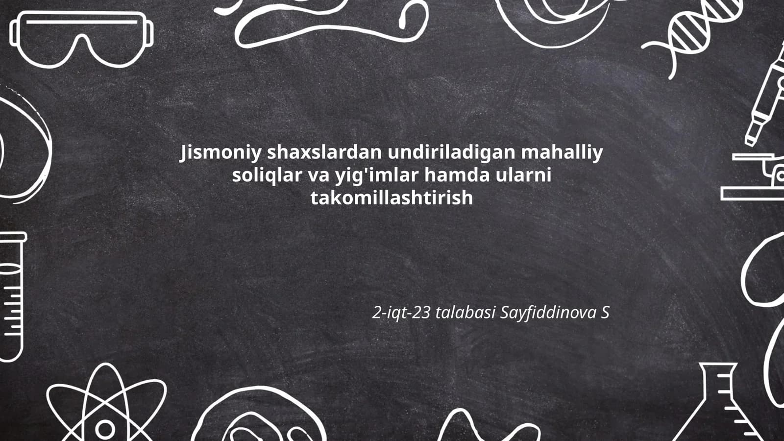 Jismoniy shaxslardan undiriladigan mahalliy soliqlar va yig'imlar hamda ularni takomillashtirish