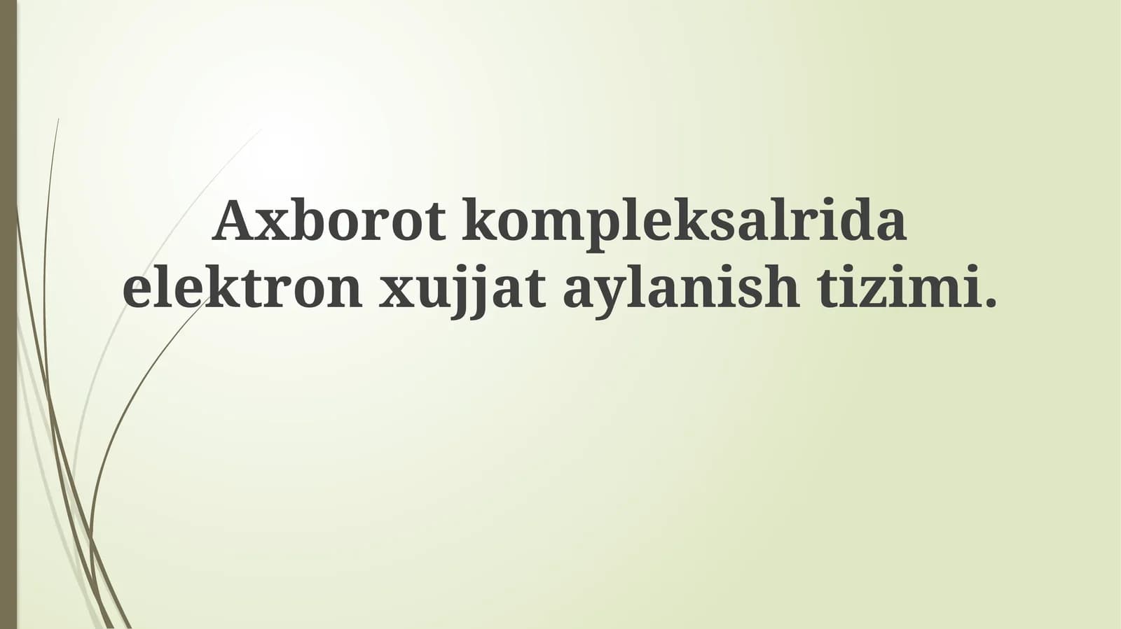 Axborot Komplekslarida Elektron Hujjatlarni Boshqarish Tizimlari