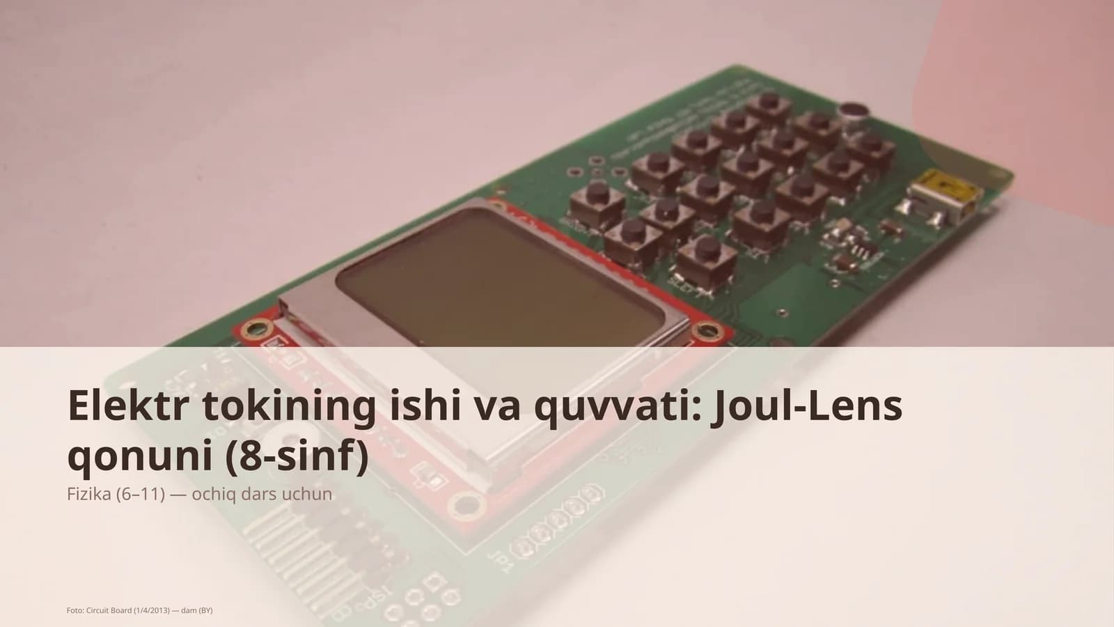 Elektr tokining ishi va quvvati: Joul-Lens qonuni (8-sinf)