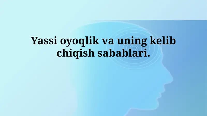 Yassi oyoqlik: Kirish