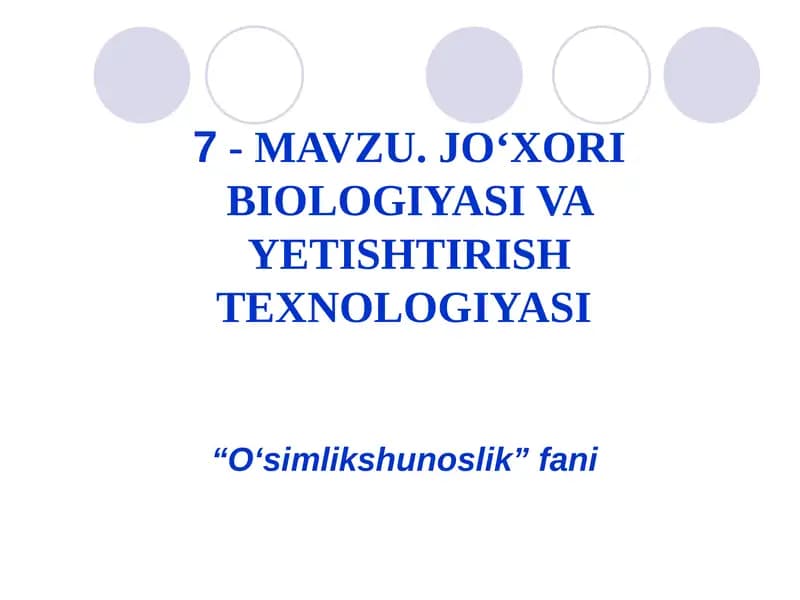 JO‘XORI BIOLOGIYASI VA YETISHTIRISH TEXNOLOGIYASI