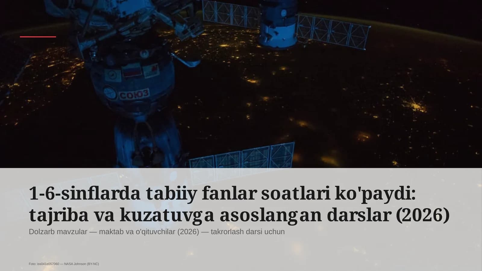 1-6-sinflarda tabiiy fanlar soatlari ko'paydi: tajriba va kuzatuvga asoslangan darslar (2026)