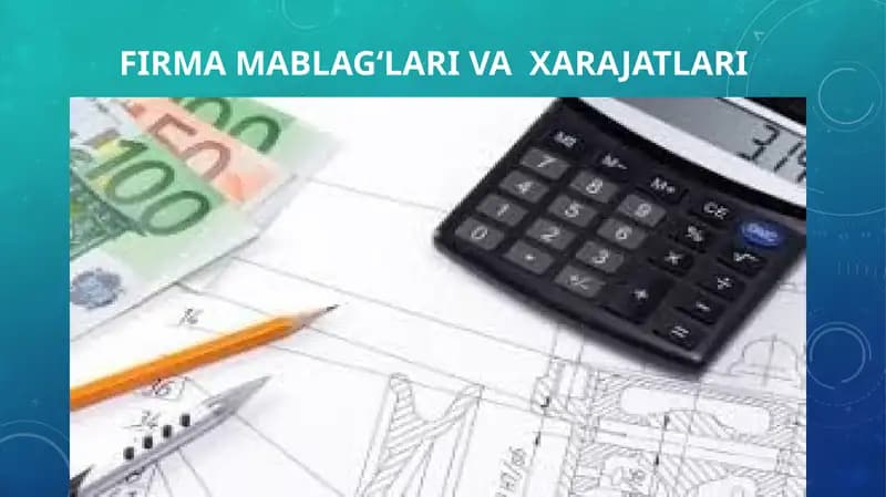 FIRMA MABLAG‘LARI VAXARAJATLARI