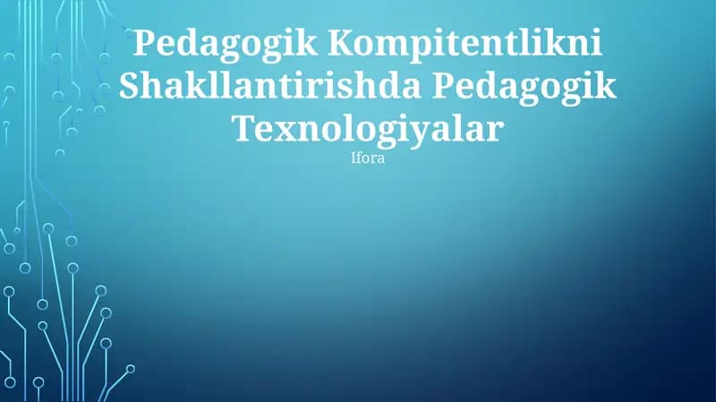 Pedagogik Kompitentlikni Shakllantirishda Pedagogik Texnologiyalar