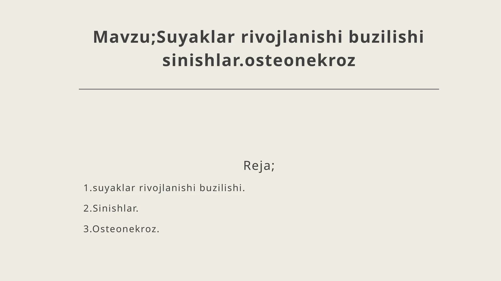 Suyaklar rivojlanishi buzilishi sinishlar.osteonekroz