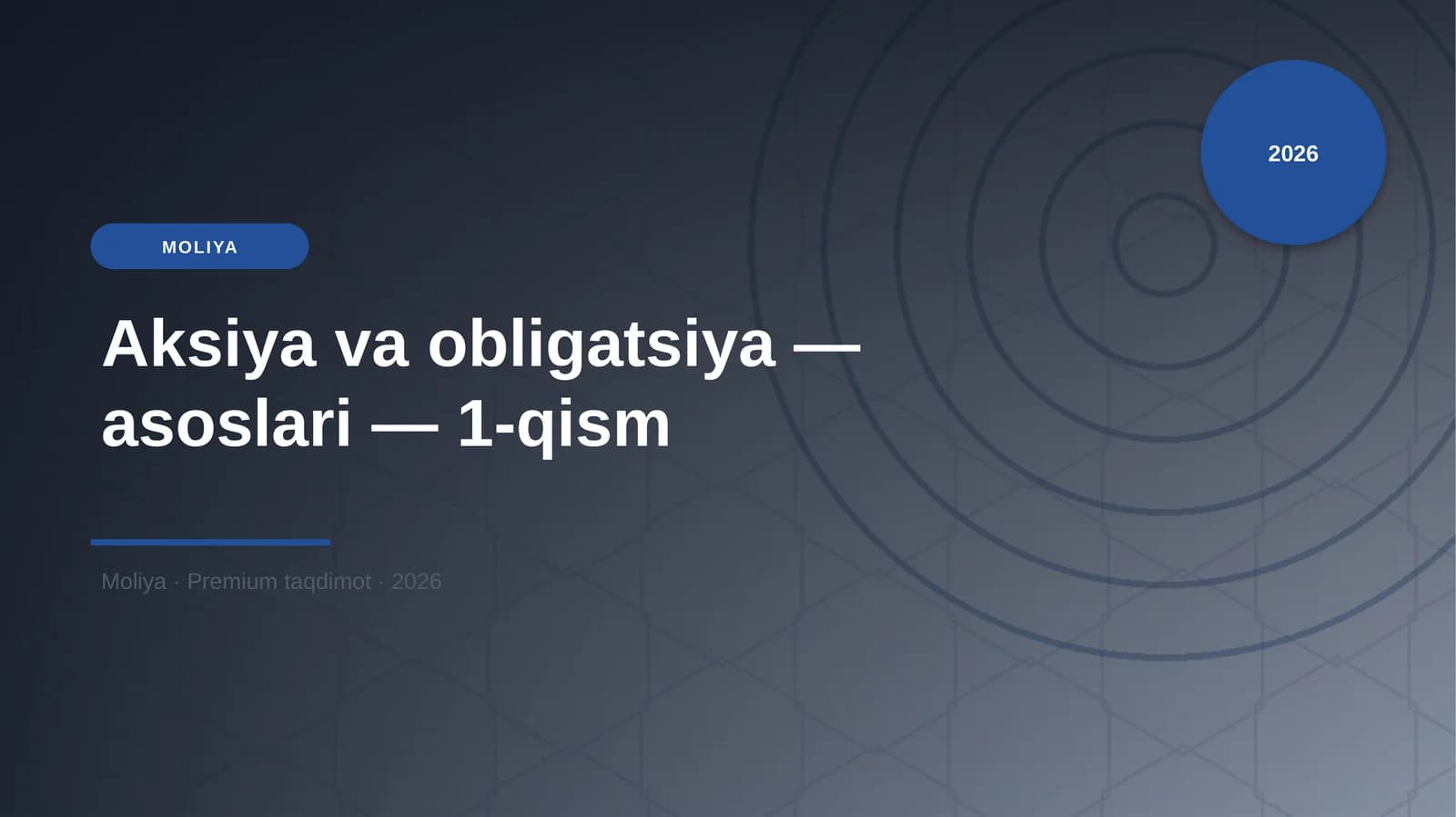 Aksiya va obligatsiya — asoslari — 1-qism