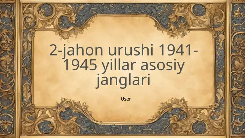 2-jahon urushi 1941-1945 yillar asosiy janglari