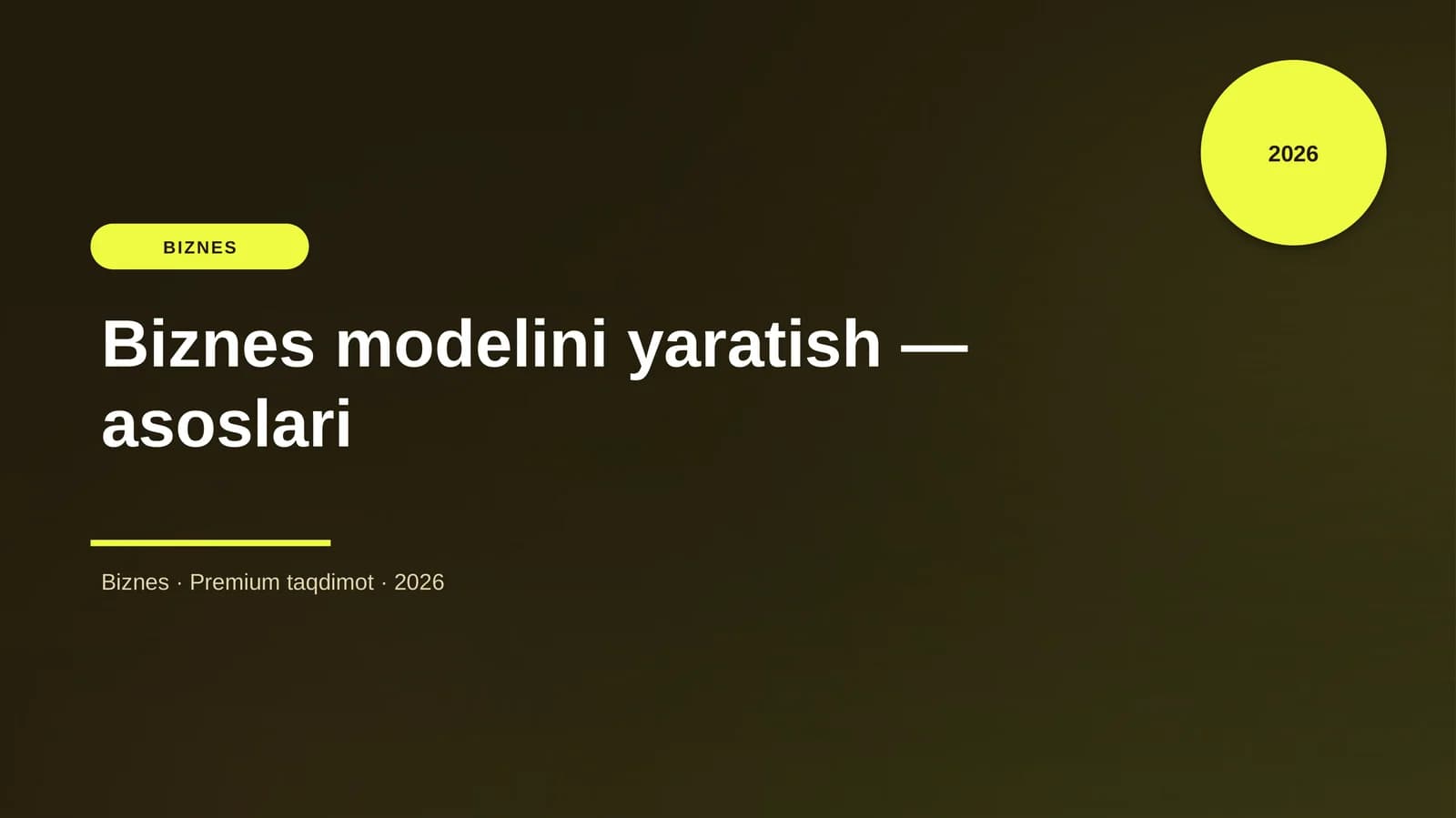 Biznes modelini yaratish — asoslari