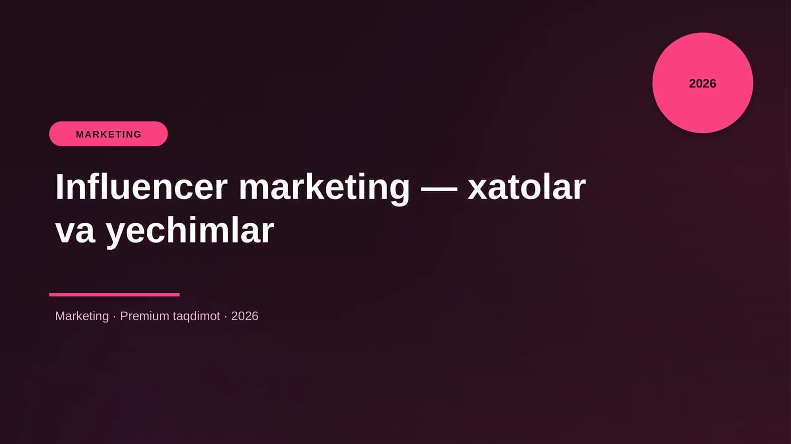 Influencer marketing — xatolar va yechimlar