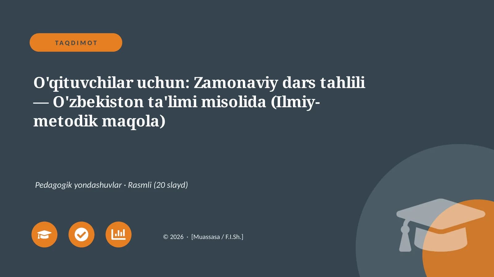 Zamonaviy dars tahlili — O'zbekiston ta'limi misolida (Ilmiy-metodik maqola)