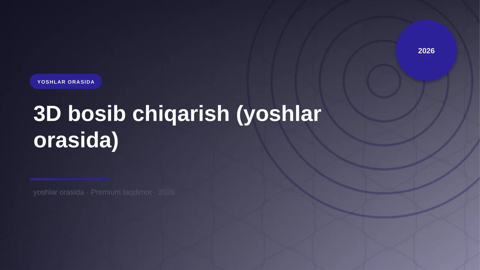 3D bosib chiqarish (yoshlar orasida)