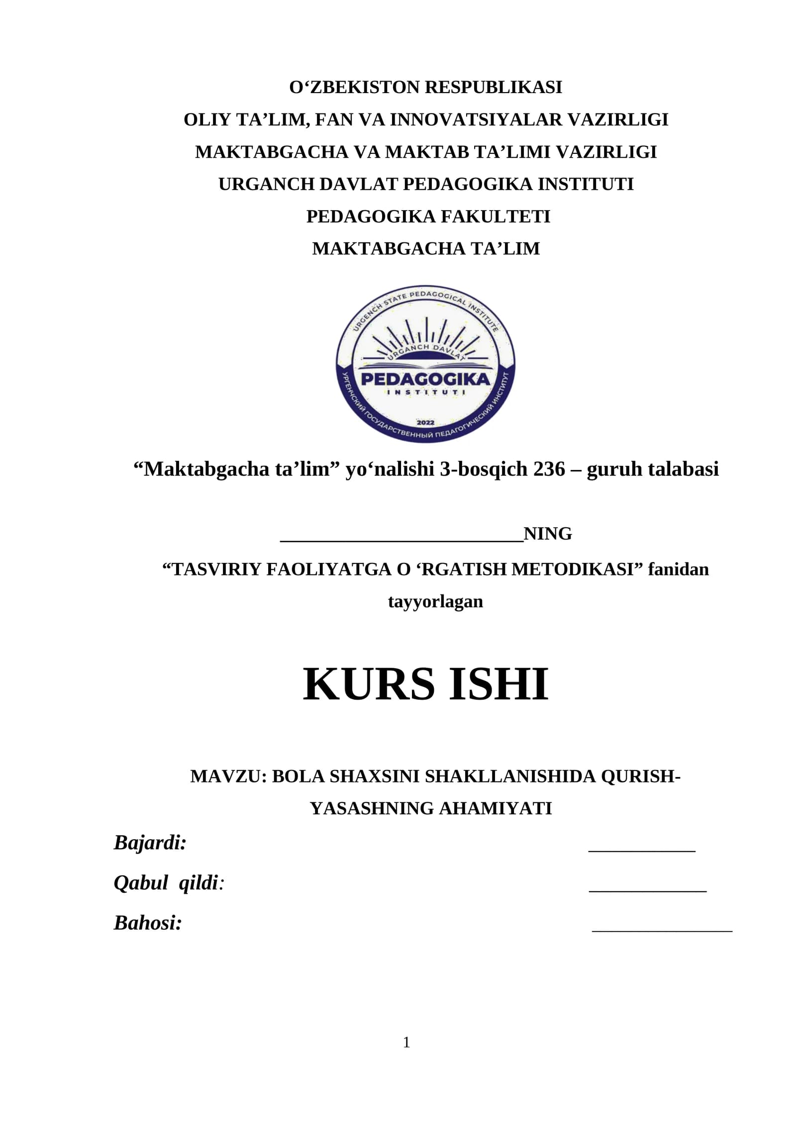 BOLA SHAXSINI SHAKLLANISHIDA QURISH-YASASHNING AHAMIYATI