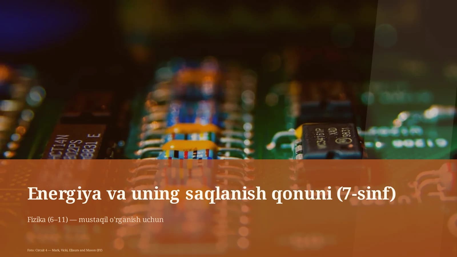 Energiya va uning saqlanish qonuni (7-sinf)