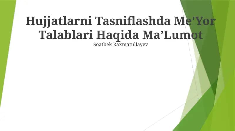 Hujjatlarni Tasniflashda Me'Yor Talablari Haqida Ma’Lumot