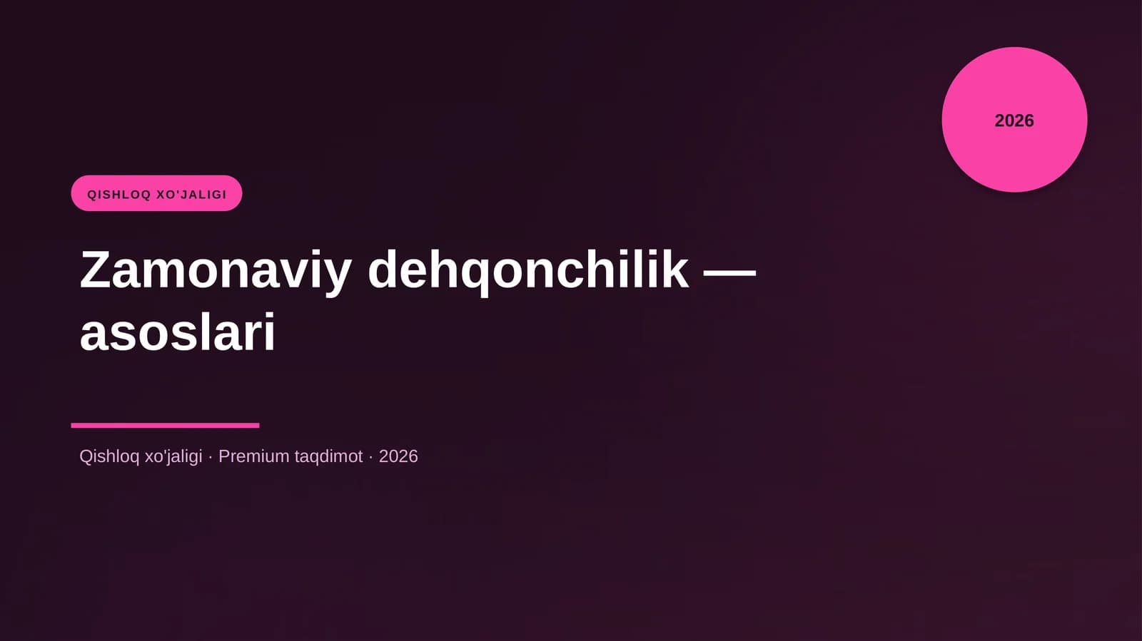 Zamonaviy dehqonchilik — asoslari