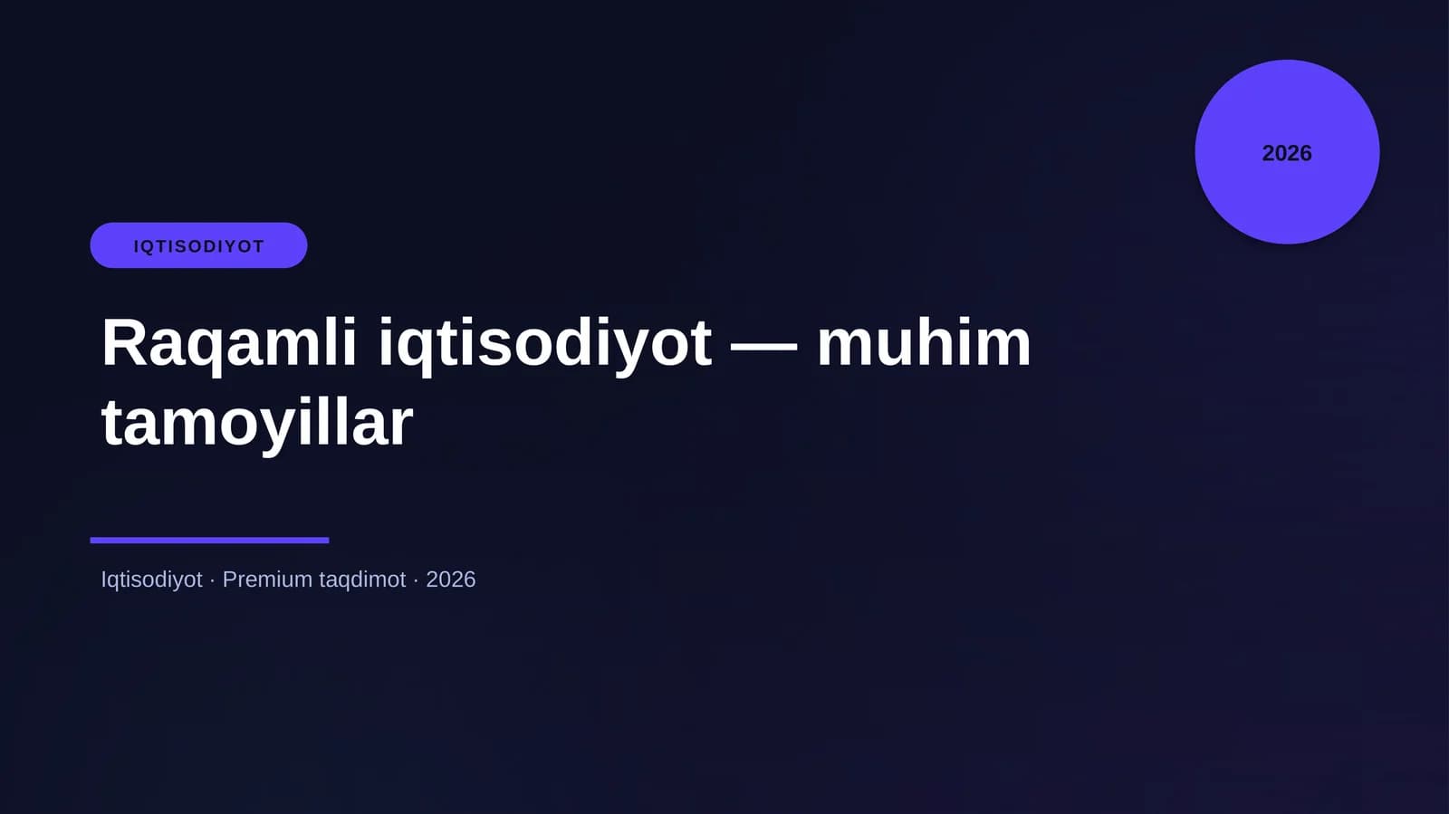 Raqamli iqtisodiyot - muhim tamoyillar