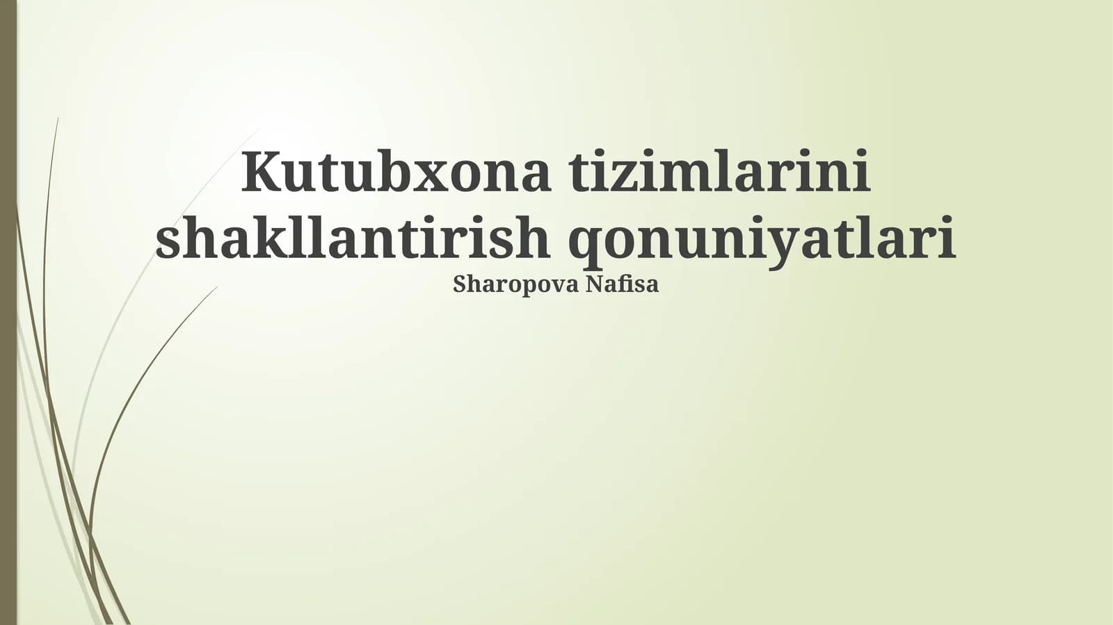 Kutubxona tizimlarini shakllantirish qonuniyatlari
