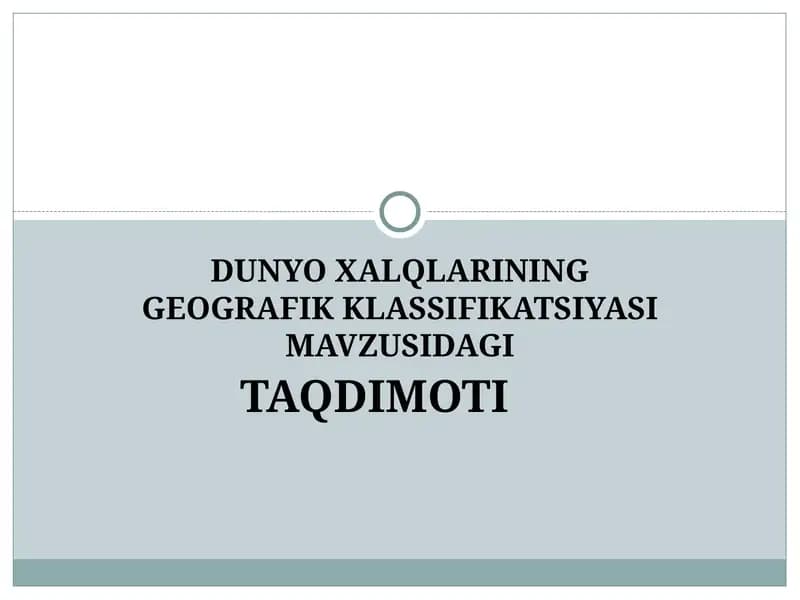 DUNYO XALQLARINING GEOGRAFIK KLASSIFIKATSIYASI