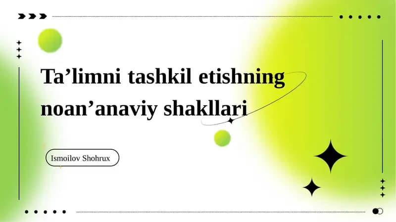 Ta’limni  tashkil etishning  noan’anaviy  shakllari