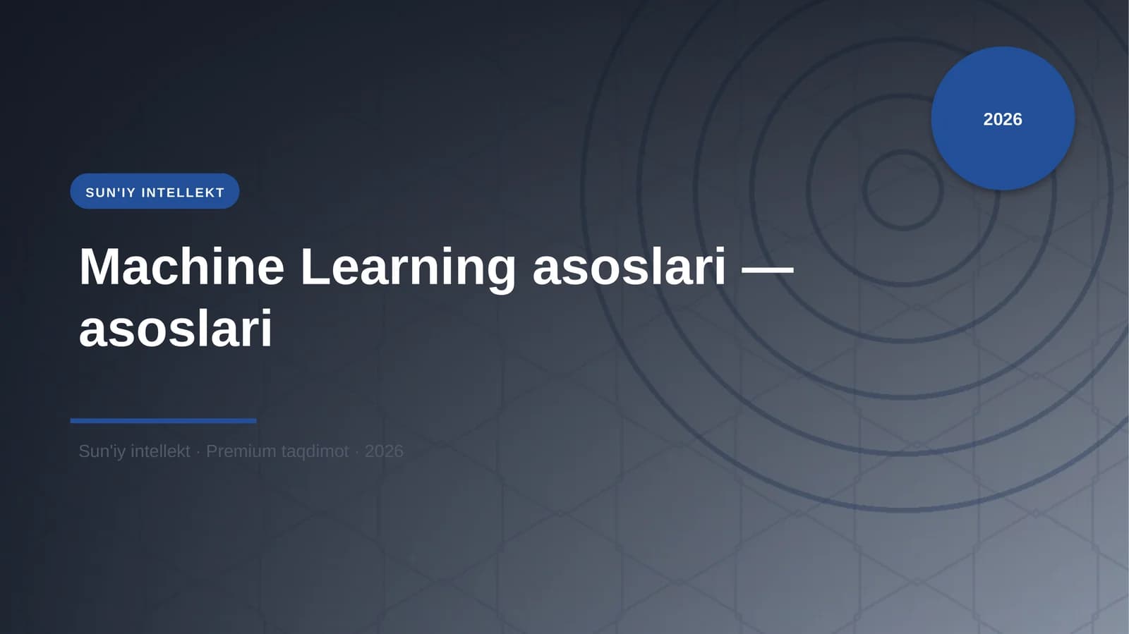 Machine Learning asoslari — asoslari