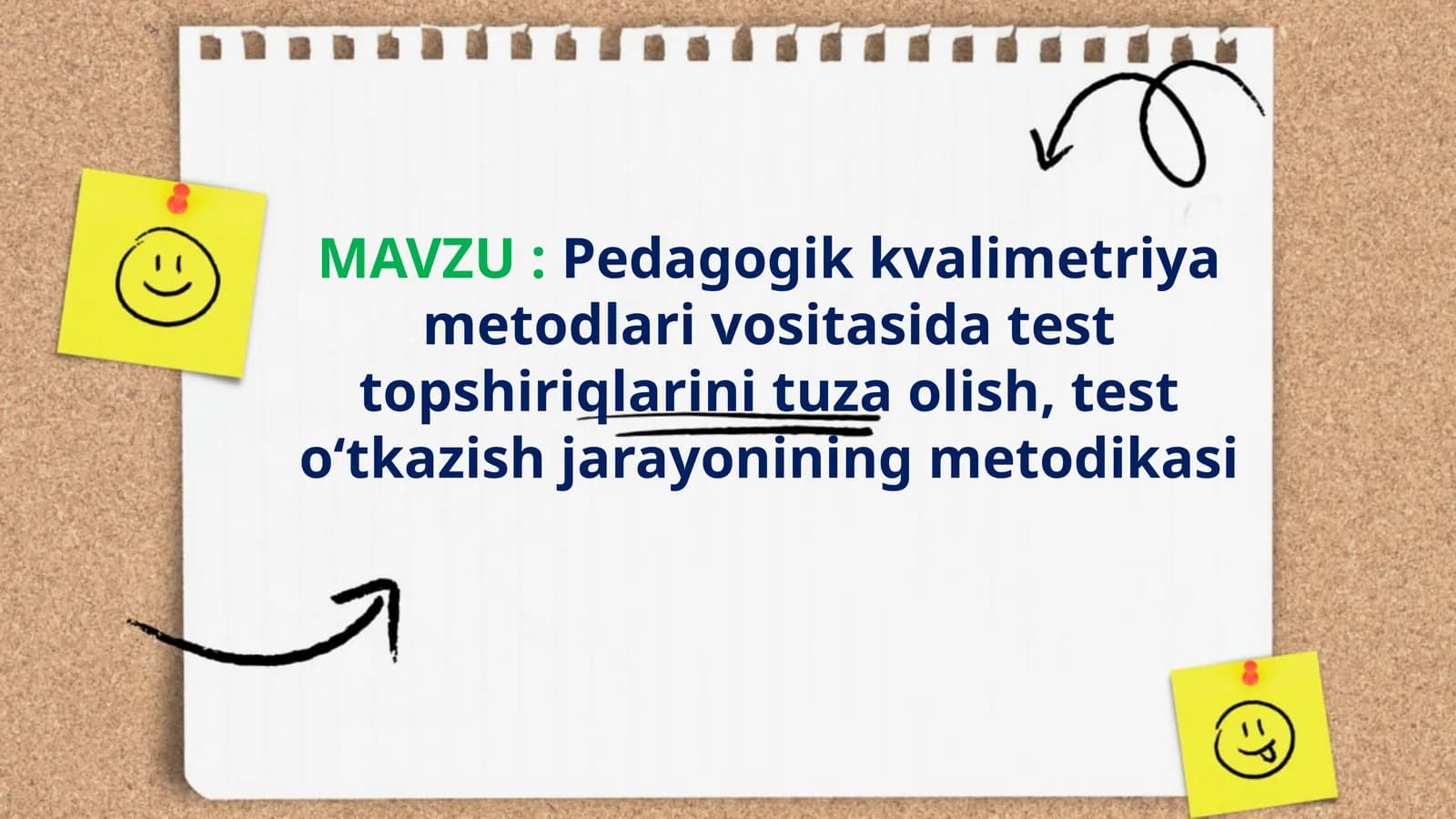 Pedagogik kvalimetriya metodlari vositasida test topshiriqlarini tuza olish, test o‘tkazish jarayonining metodikasi