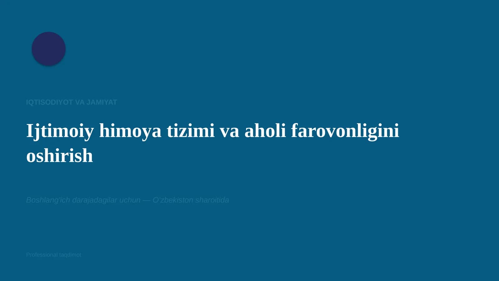 Ijtimoiy himoya tizimi va aholi farovonligini oshirish