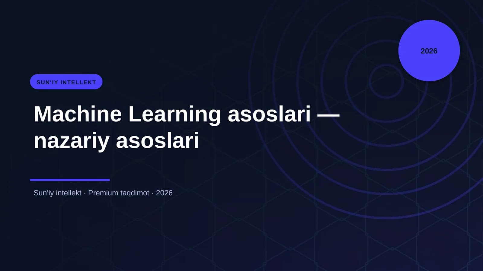Machine Learning asoslari — nazariy asoslari