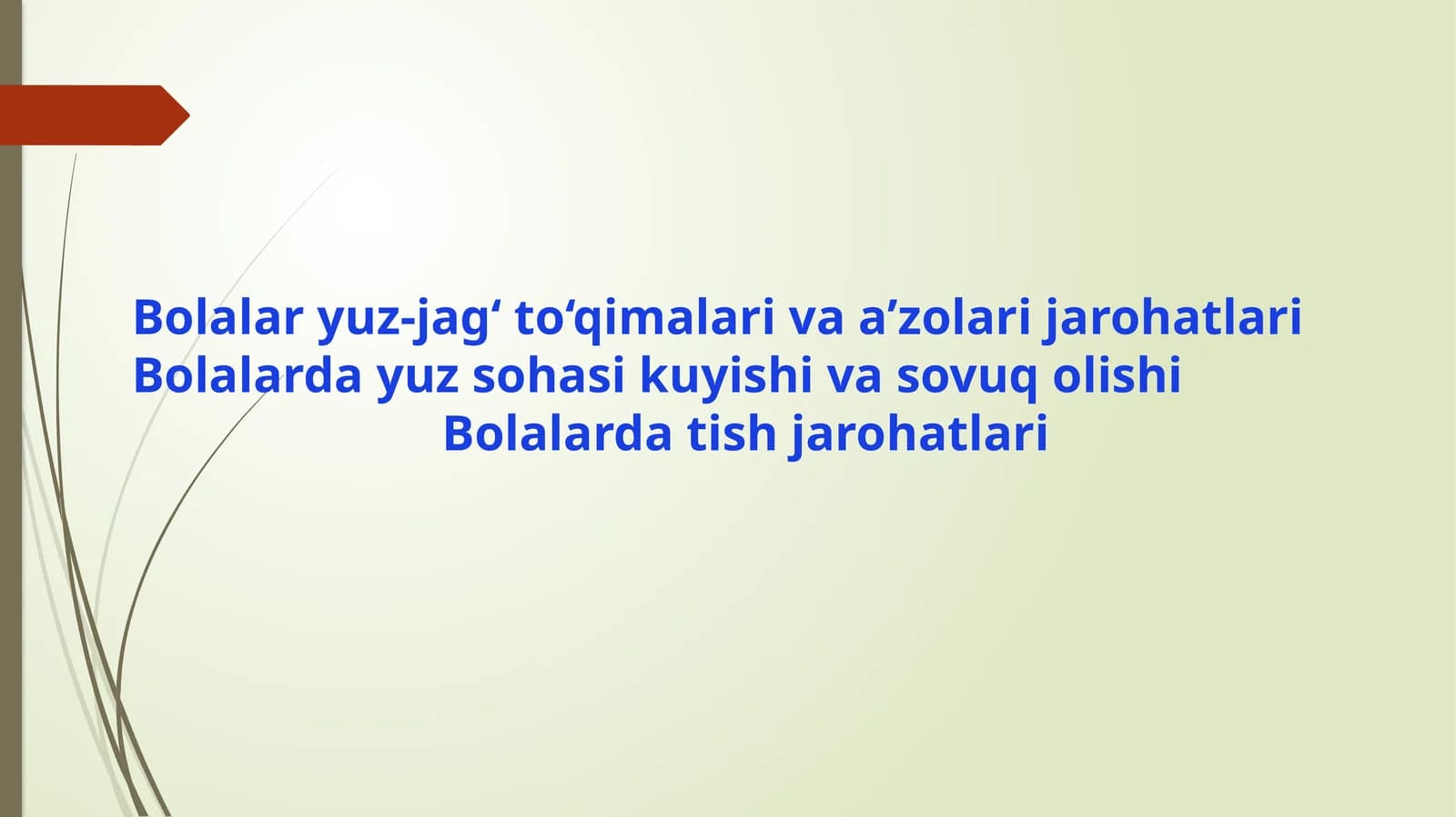 Bolalar yuz-jag‘ to‘qimalari va a’zolari jarohatlari