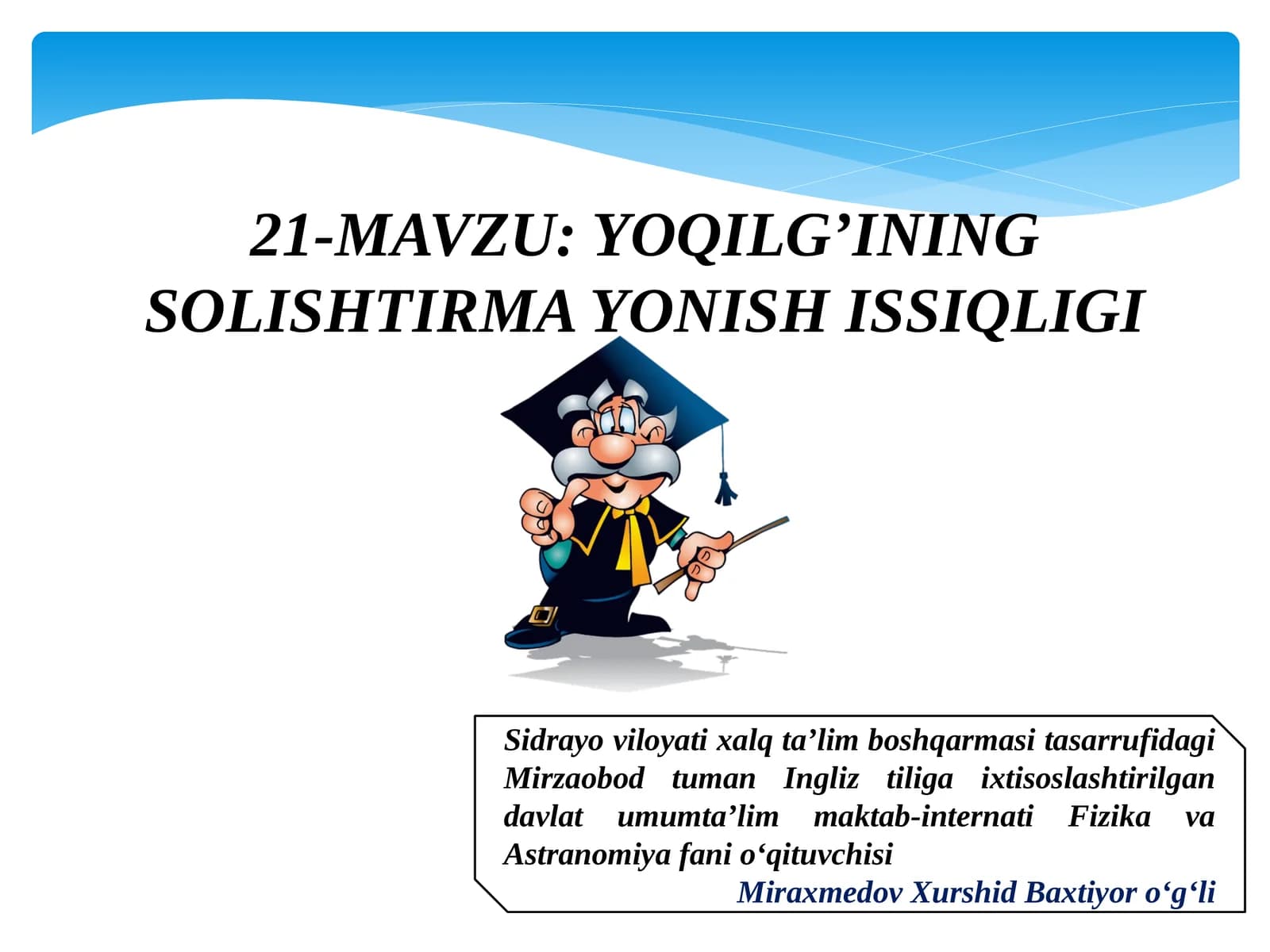 YOQILG’INING SOLISHTIRMA YONISH ISSIQLIGI