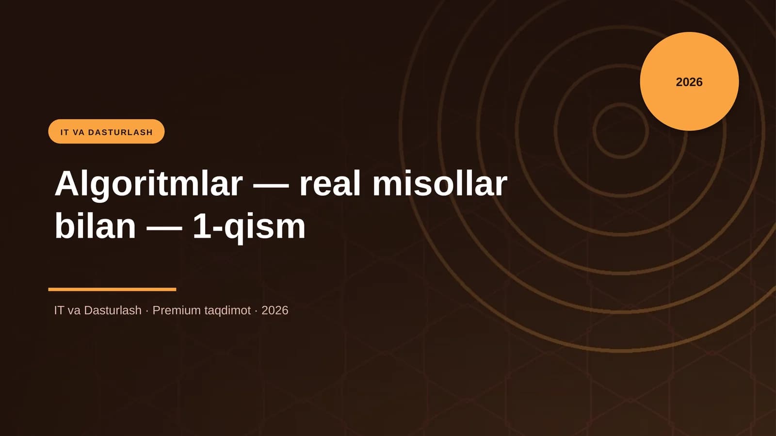 Algoritmlar — real misollar bilan — 1-qism