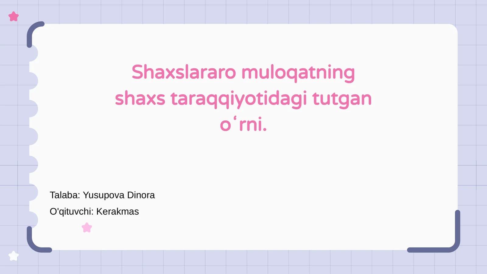 Shaxslararo muloqatning shaxs taraqqiyotidagi tutgan oʻrni