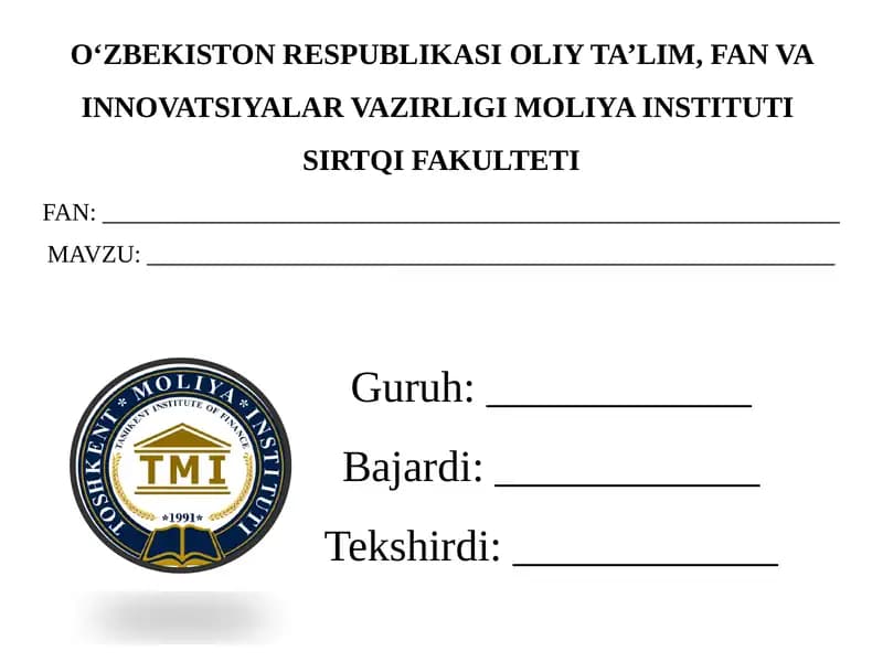 OʻZBEKISTON RESPUBLIKASI OLIY TA’LIM, FAN VA INNOVATSIYALAR VAZIRLIGI MOLIYA INSTITUTI SIRTQI FAKULTETI