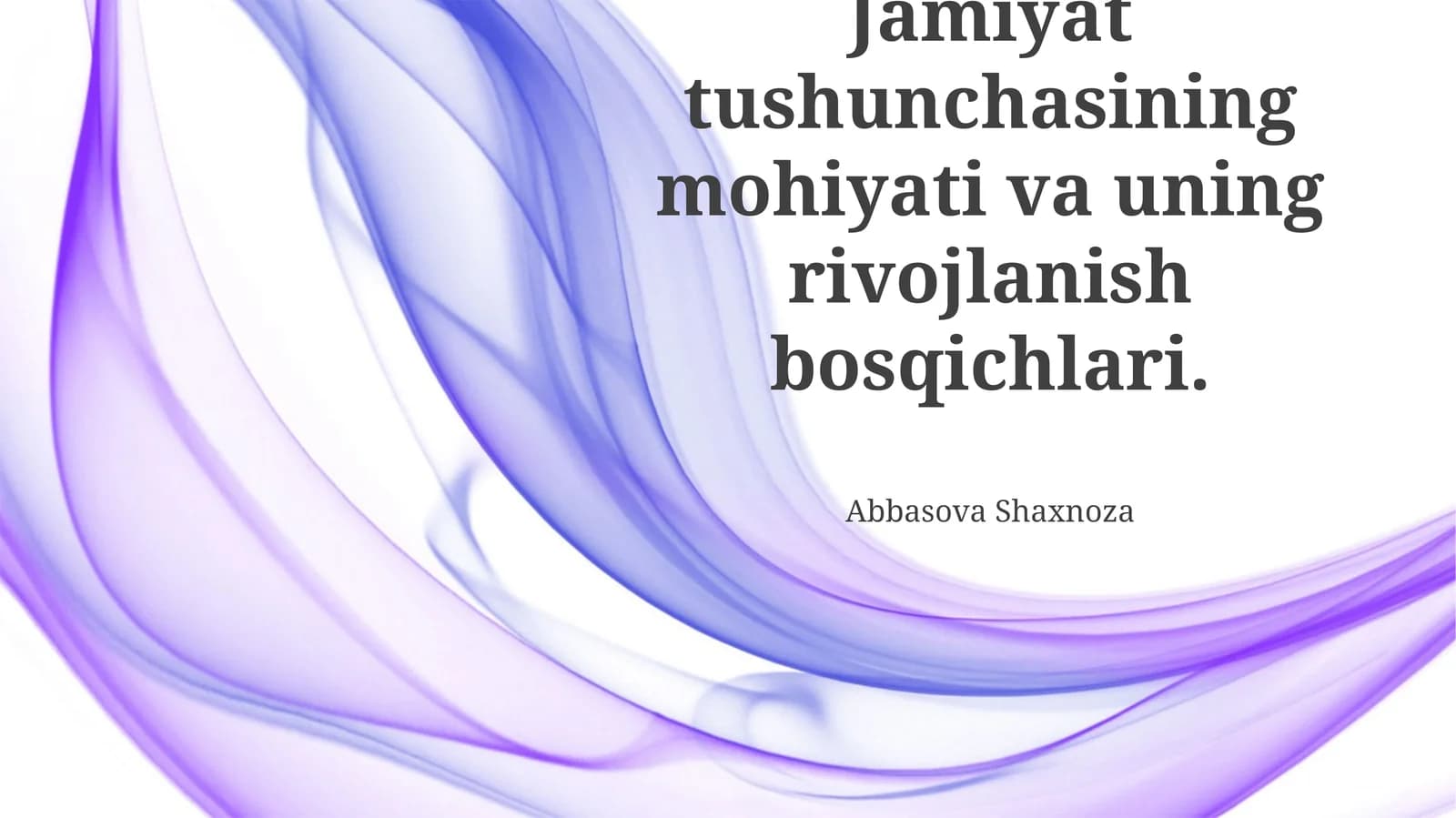 Jamiyat tushunchasining mohiyati va uning rivojlanish bosqichlari
