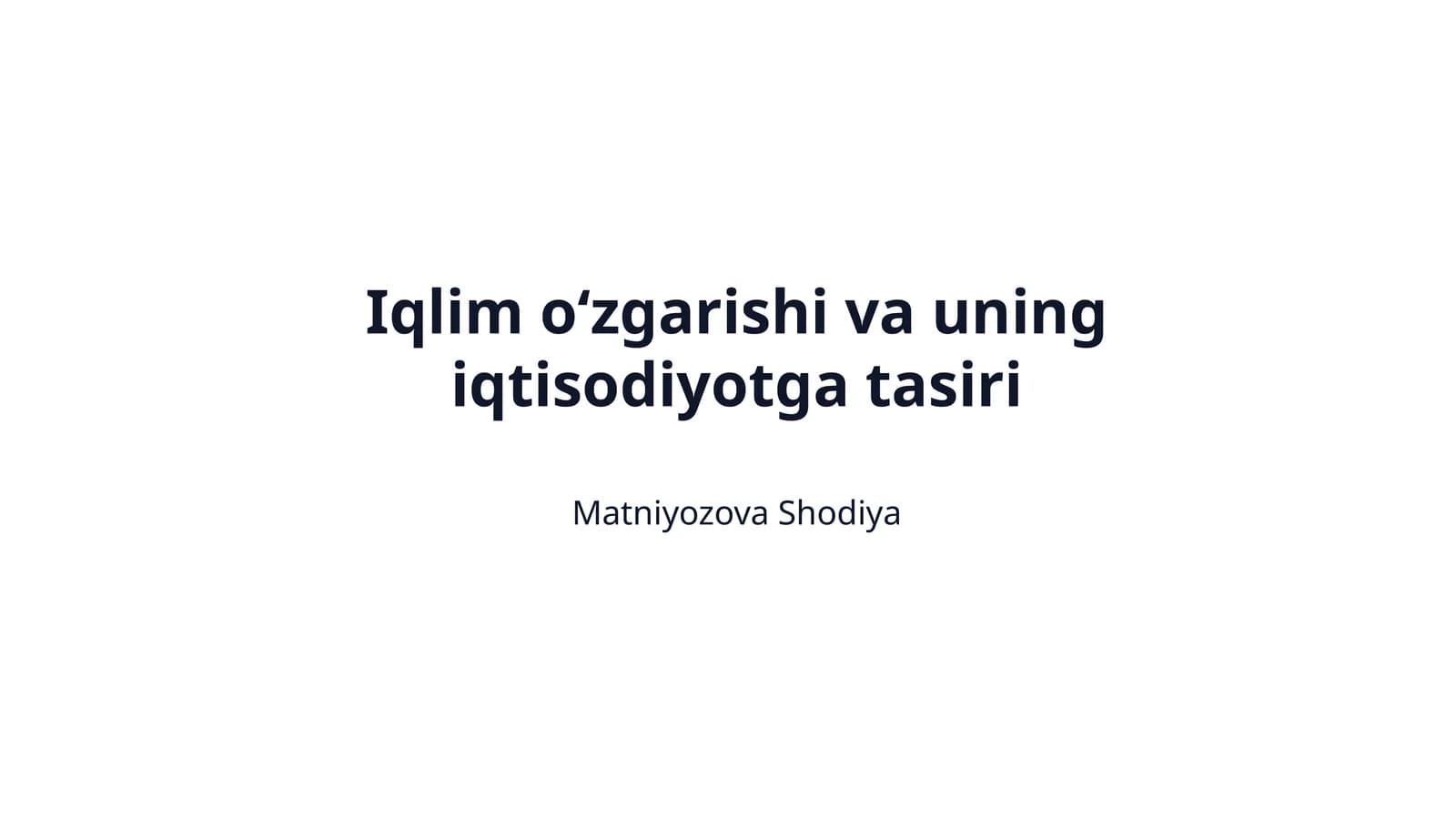 Iqlim o‘zgarishi va uning iqtisodiyotga tasiri