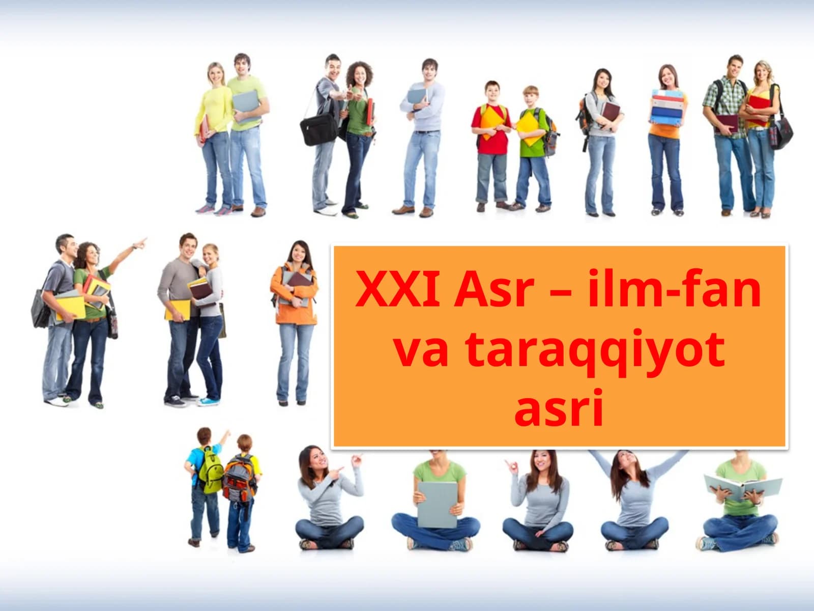 XXI Asr – Ilm-Fan Vataraqqiyot Asri