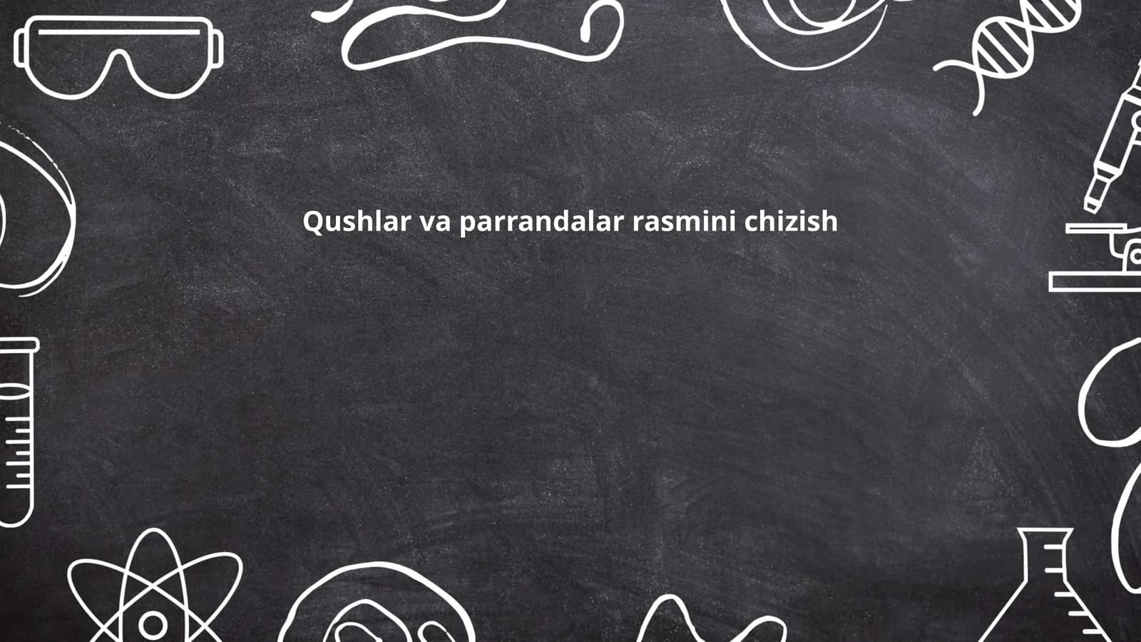 Qushlar va parrandalar rasmini chizish