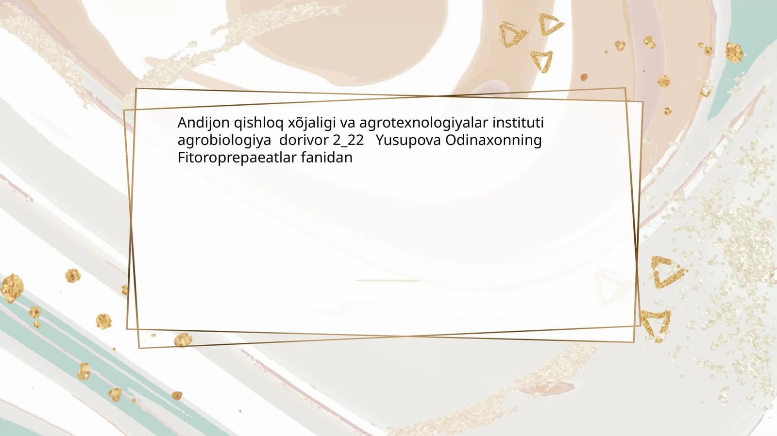 Andijon qishloq xõjaligi va agrotexnologiyalar instituti agrobiologiya dorivor 2_22 Yusupova Odinaxonning Fitoroprepaeatlar fanidan