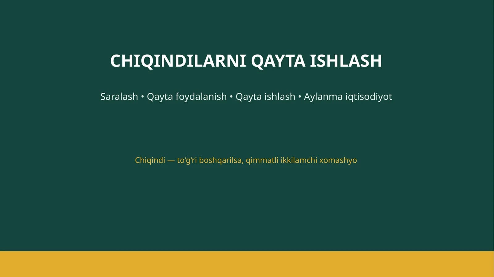 CHIQINDILARNI QAYTA ISHLASH
